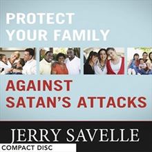 Picture of Protect Your Family Against Satan’s Attacks - CD Series