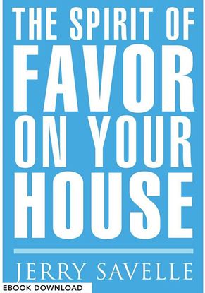 Picture of The Spirit Of Favor On Your House  - eBook Download