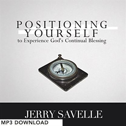 Picture of Positioning Yourself To Experience God's Continual Blessing - MP3 Download
