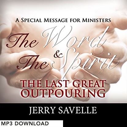 Picture of The Word & The Spirit - The Last Great Outpouring - MP3 Download