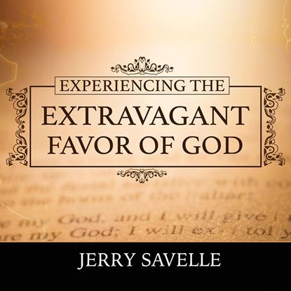 Picture of Experiencing The Extravagant Favor of God