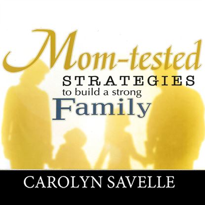 Picture of Mom-tested Strategies To Build A Strong Family