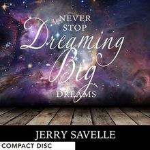 Picture of Never Stop Dreaming Big Dreams - CD Series